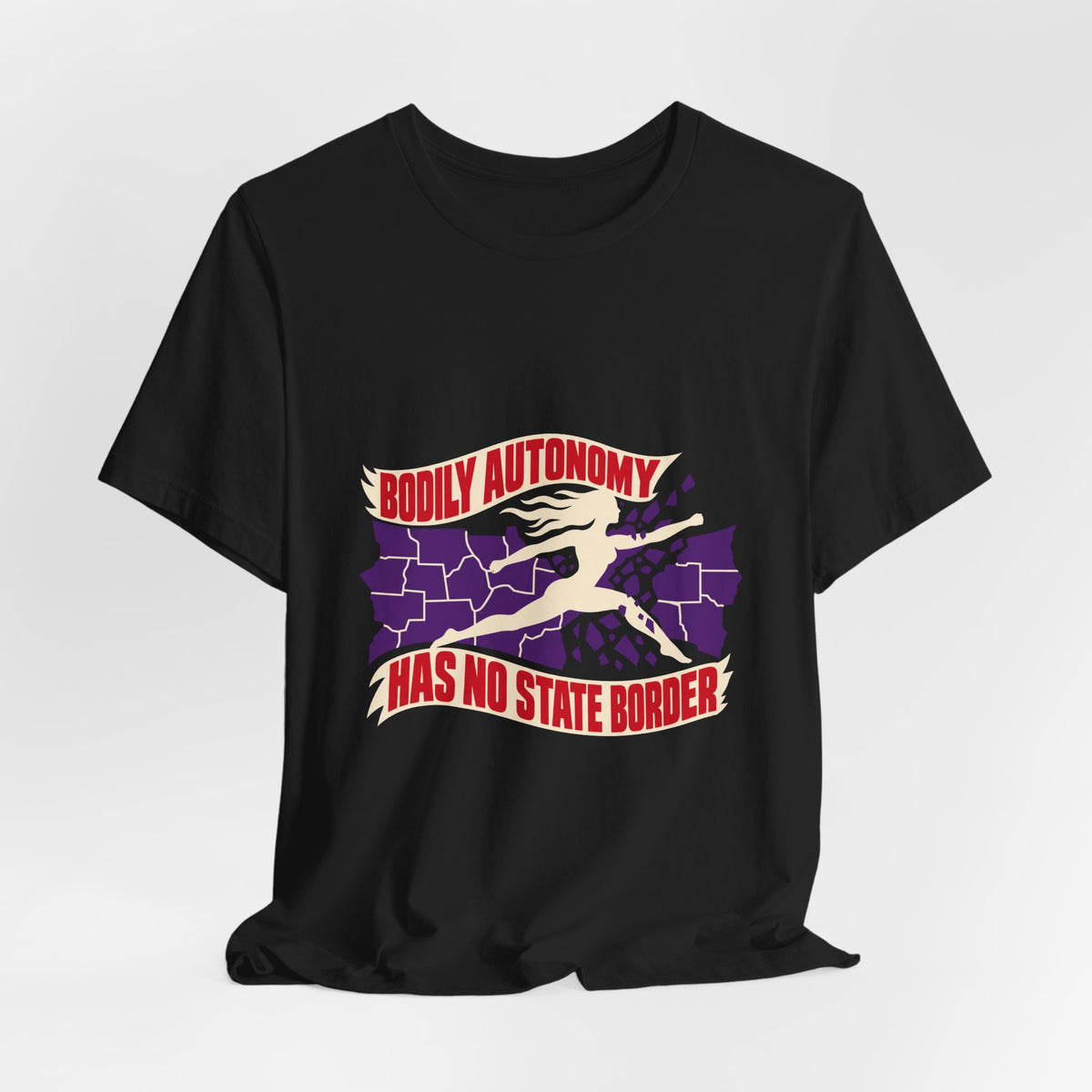 Bodily Autonomy Has No State Border T-Shirt