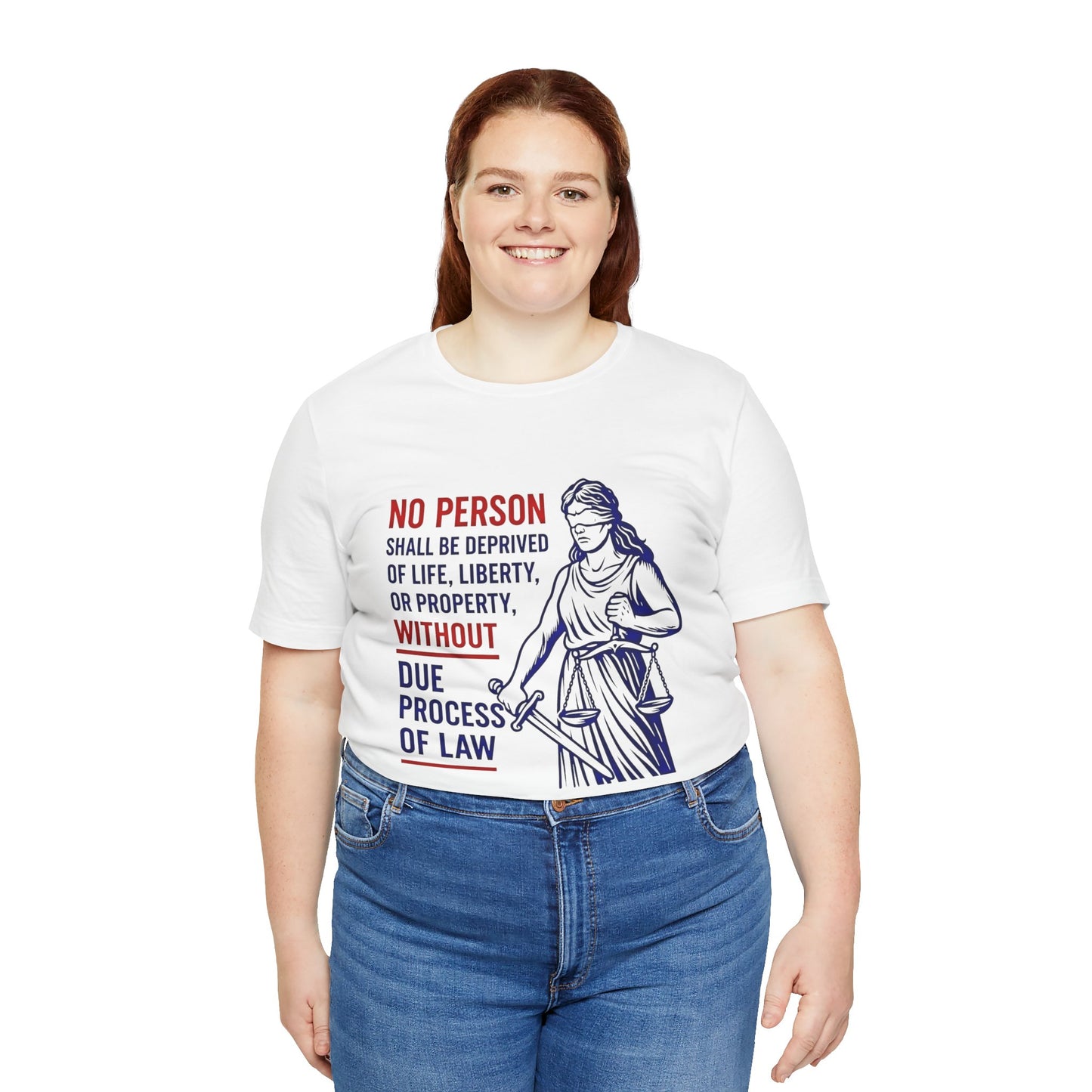 Due Process, Justice Quote Unisex Tee, Constitutional Rights Shirt, Law Enthusiast Gift, Statement Tee, Political Apparel, Everyday Wear