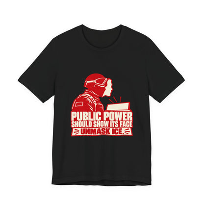 Public Power Should Show Its Face Accountability T-Shirt