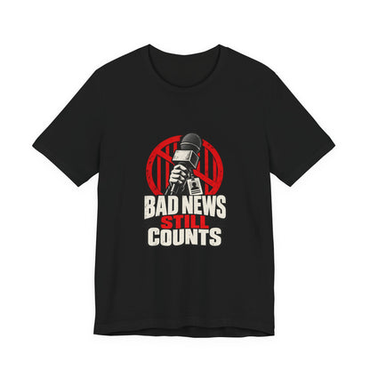 Bad News Still Counts Free Press T-Shirt