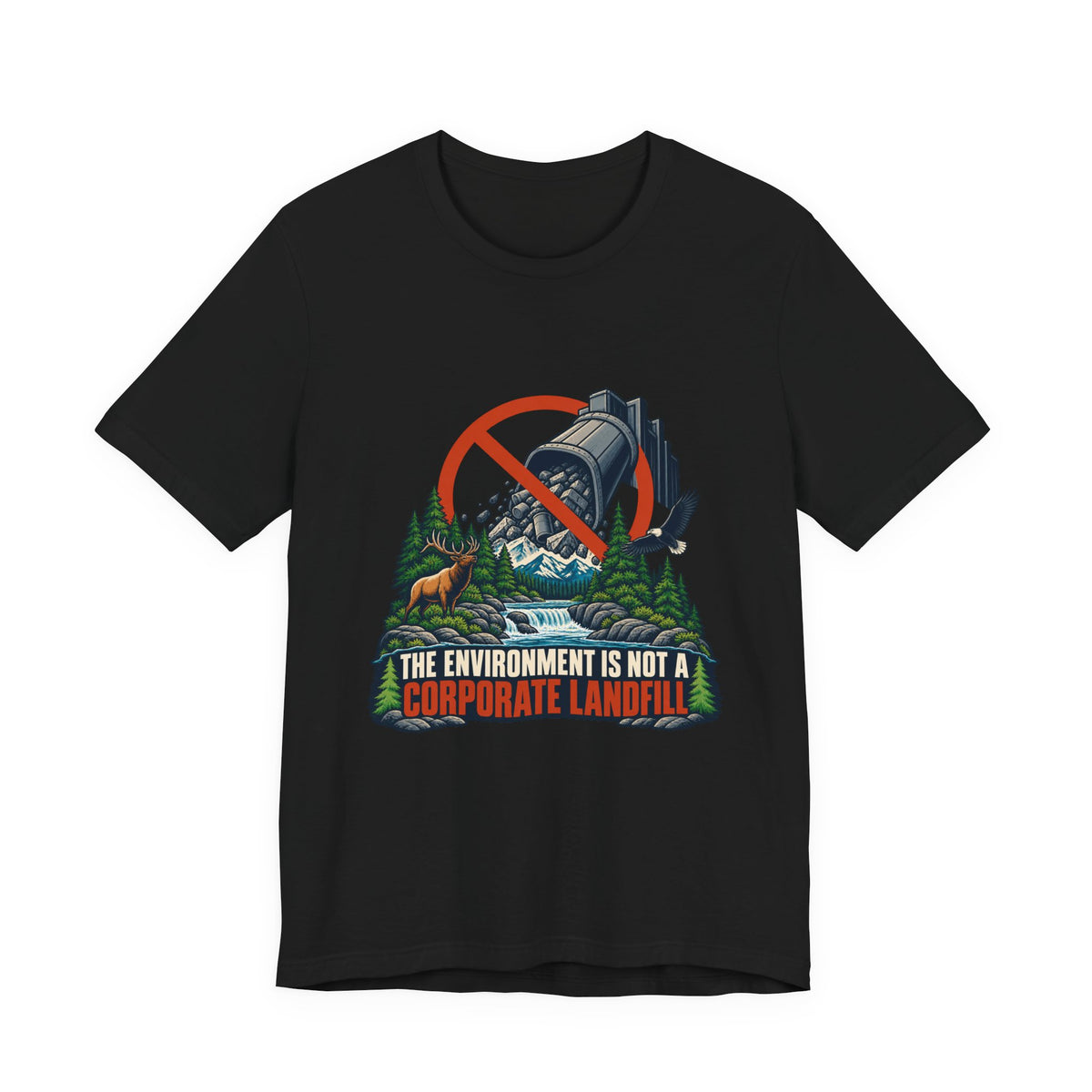 Environment Is Not a Corporate Landfill Climate Justice T-Shirt