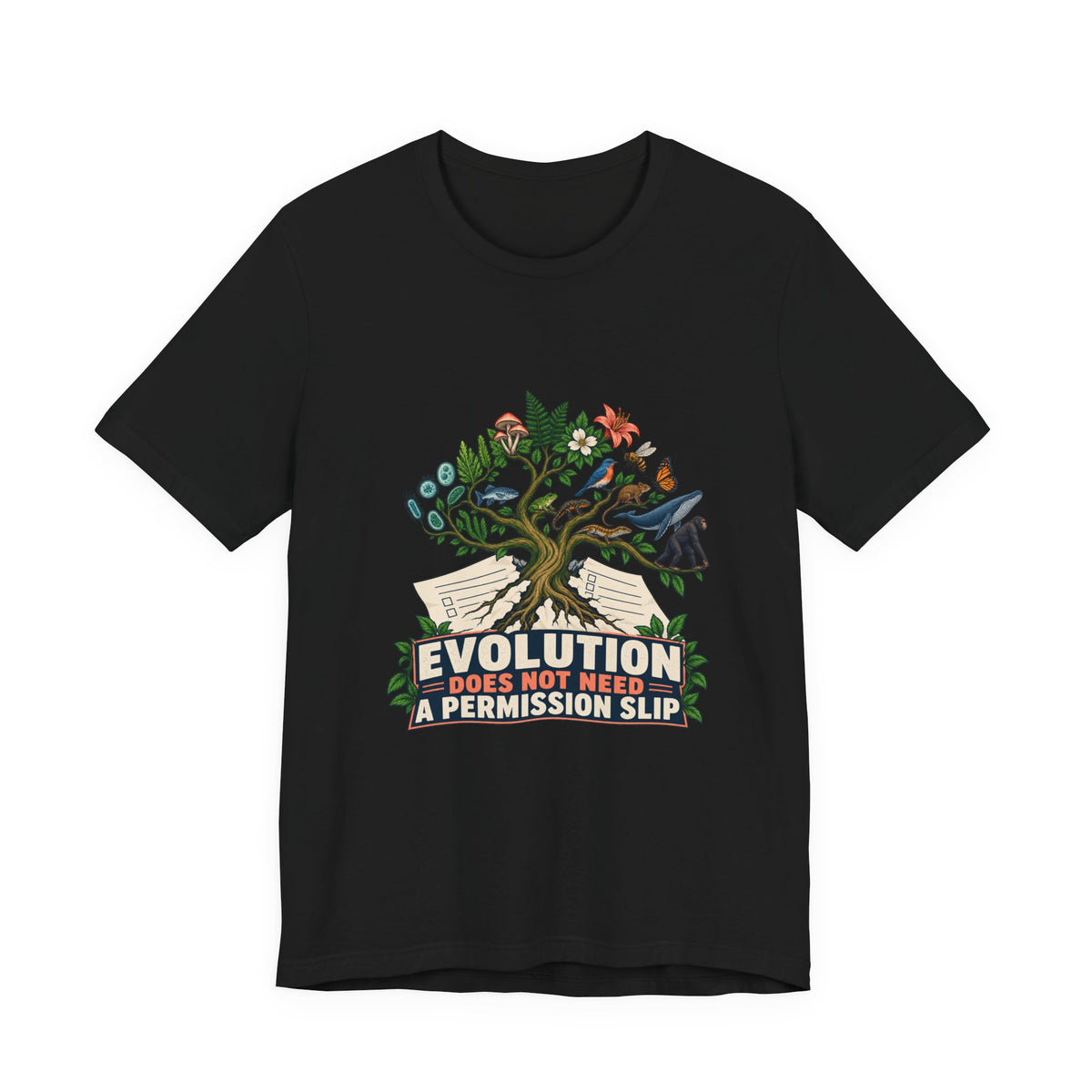 Evolution Does Not Need a Permission Slip Science Education T-Shirt