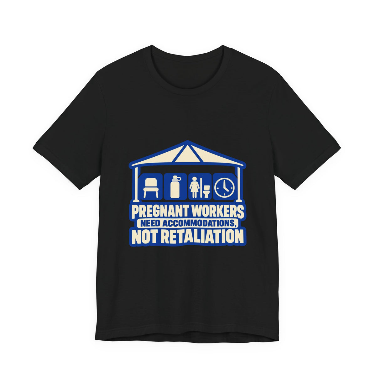 Pregnant Workers Need Accommodations Labor Rights T-Shirt