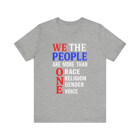 We the People ONE Democracy T-Shirt