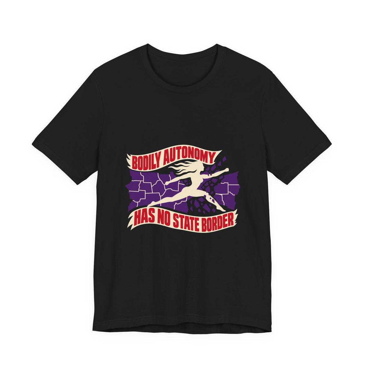 Bodily Autonomy Has No State Border T-Shirt