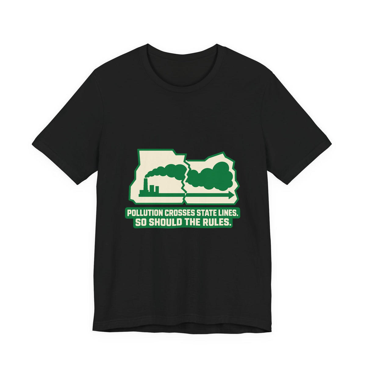 Pollution Crosses State Lines Environmental Regulation T-Shirt