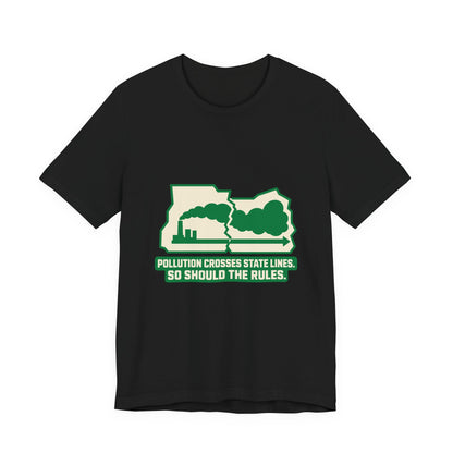Pollution Crosses State Lines Environmental Regulation T-Shirt