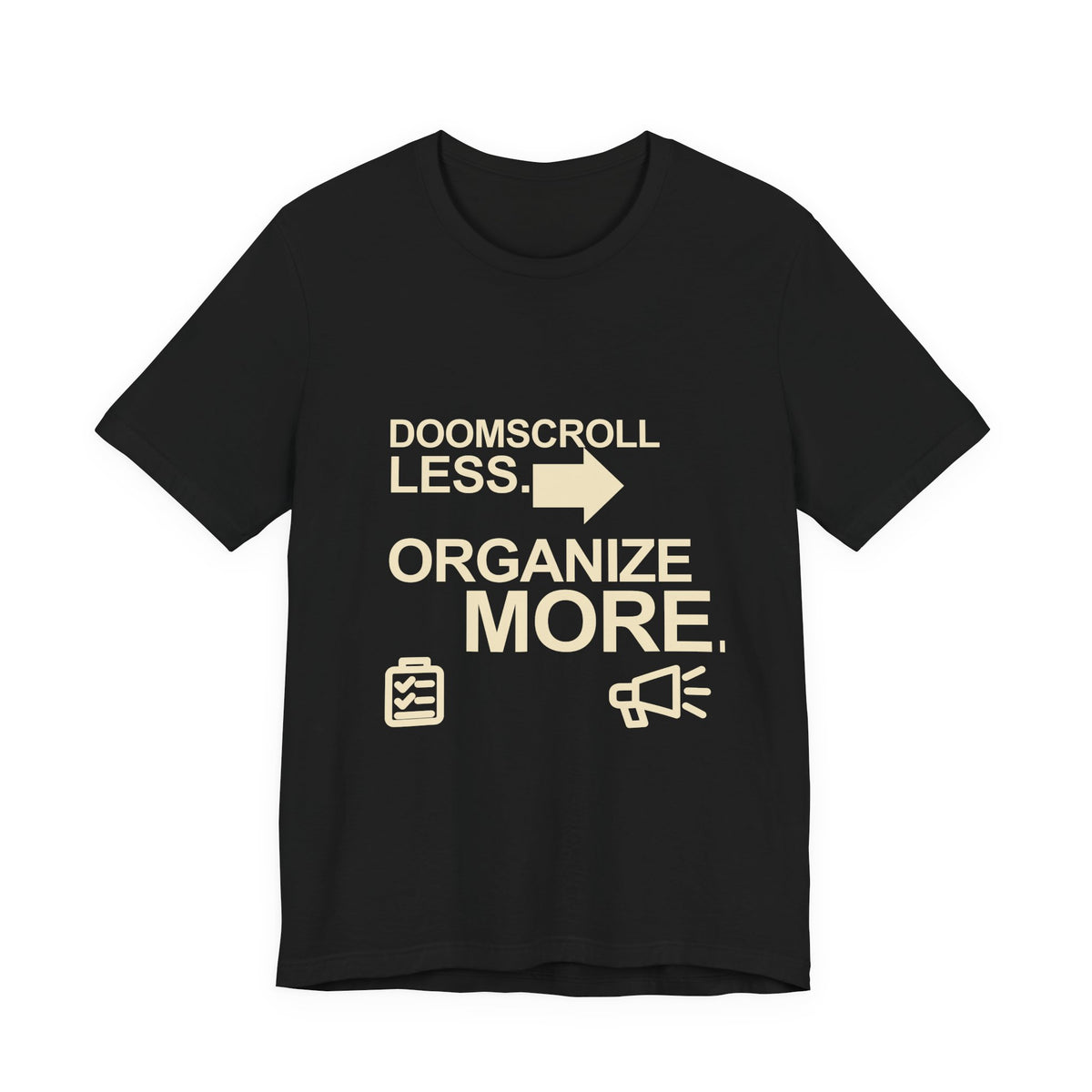Doomscroll Less, Organize More Progressive Organizer T-Shirt