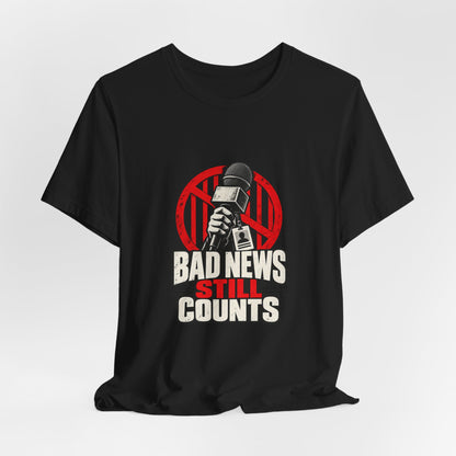 Bad News Still Counts Free Press T-Shirt