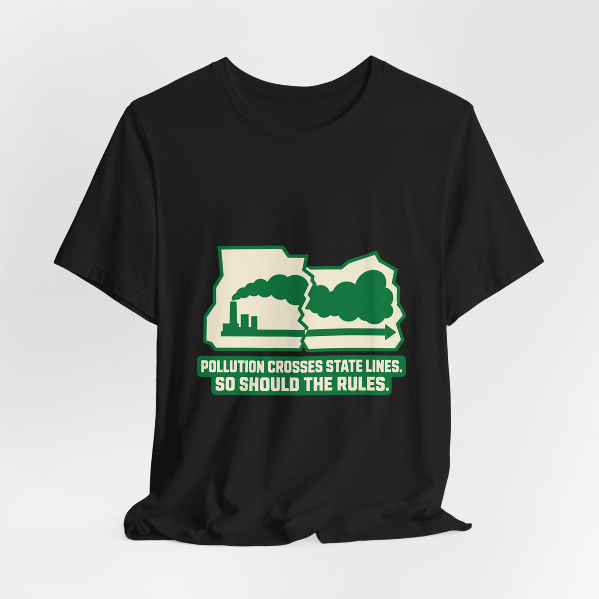 Pollution Crosses State Lines Environmental Regulation T-Shirt