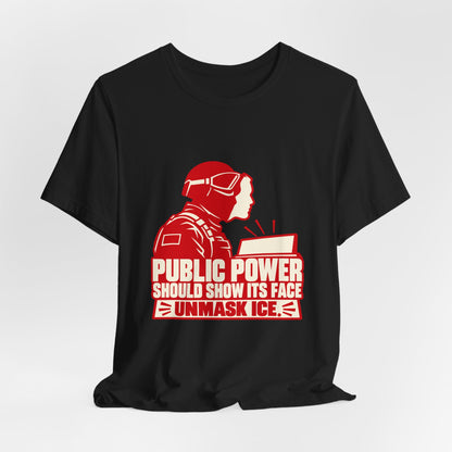 Public Power Should Show Its Face Accountability T-Shirt